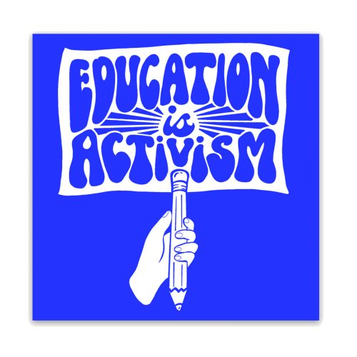 educationisactivismsticker 09b18899 46e9 4c81 9e2a 262883bc8d04