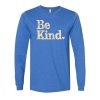 Ellenville Be Kind Longsleeve (sample) - Kind Cotton