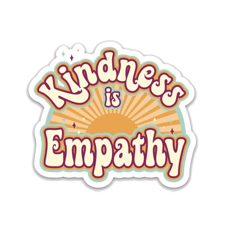 kindnessisempathysticker