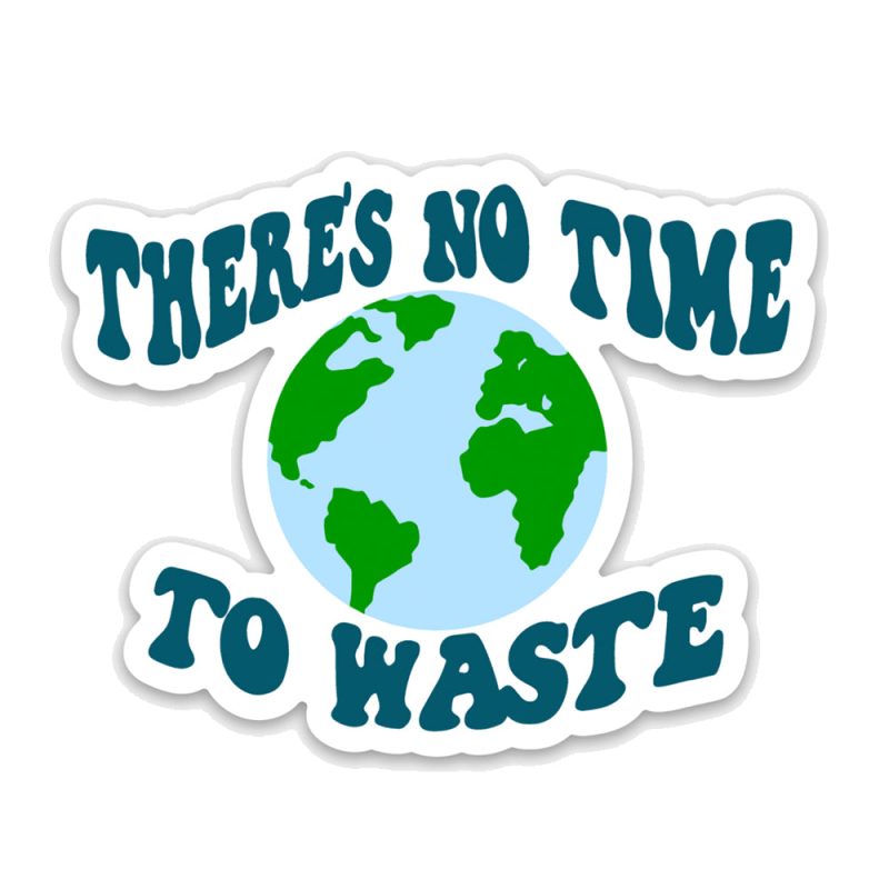 notimetowastesticker